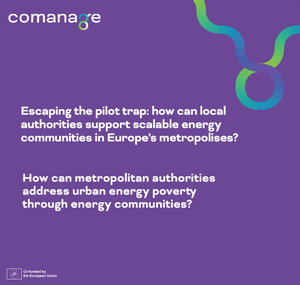 Raccomandazioni politiche COMANAGE: quali sono i benefici dell'implementazione delle comunit� energetiche nelle aree metropolitane?